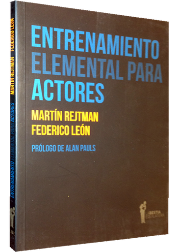 [9789871739431] ENTRENAMIENTO ELEMENTAL PARA ACTORES