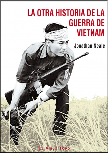 [9788495776754] LA OTRA HISTORIA DE LA GUERRA DE VIETNAM
