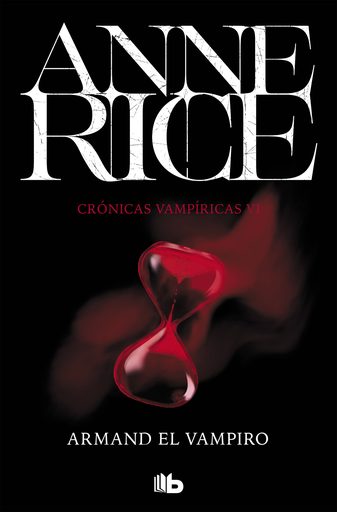 [9788490707715] Crónicas Vampíricas 06/13: ARMAND EL VAMPIRO