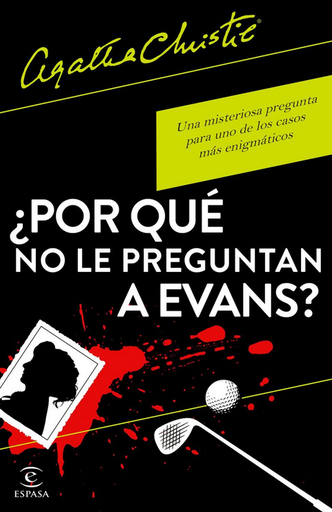 [9788467066593] ¿POR QUÉ NO LE PREGUNTAN A EVANS?