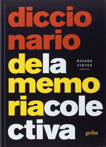 [9788416919345] DICCIONARIO DE LA MEMORIA COLECTIVA