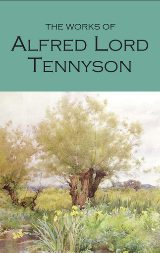 [9781853264146] THE WORKS OF ALFRED LORD TENNYSON