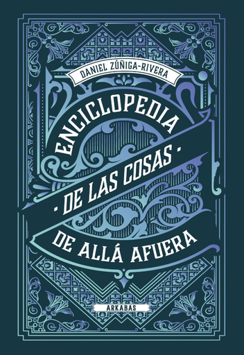 [9786124123481] ENCICLOPEDIA DE LAS COSAS DE ALLÁ AFUERA
