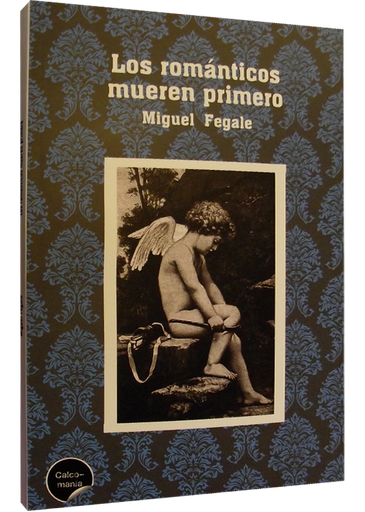 [9786124621840] LOS ROMÁNTICOS MUEREN PRIMERO