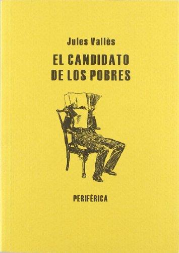 [9788492865383] EL CANDIDATO DE LOS POBRES