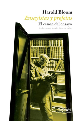 [9788483930533] ENSAYISTAS Y PROFETAS. EL CANON DEL ENSAYO