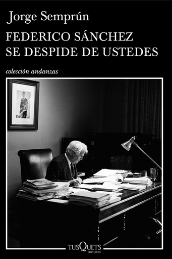 [9788472236981] FEDERICO SÁNCHEZ SE DESPIDE DE USTEDES