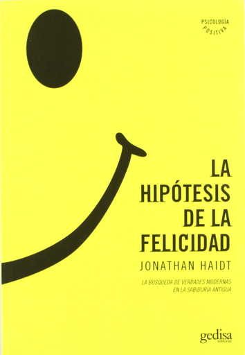 [9788497841528] LA HIPÓTESIS DE LA FELICIDAD