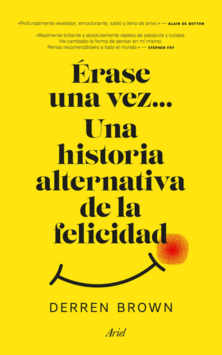 [9788434427129] ÉRASE UNA VEZ... UNA HISTORIA ALTERNATIVA DE LA FELICIDAD
