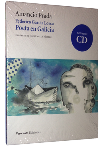 [9788415168911] FEDERICO GARCÍA LORCA: POETA EN GALICIA