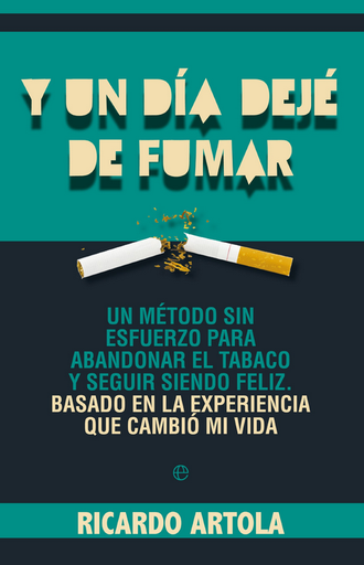 [9788499703428] Y UN DÍA DEJÉ DE FUMAR