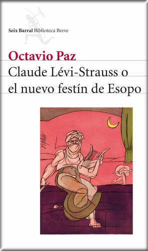 [9788432212550] CLAUDE LÉVI-STRAUSS O EL NUEVO FESTÍN DE ESOPO