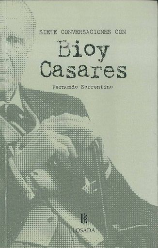 [9789500395120] SIETE CONVERSACIONES CON BIOY CASARES