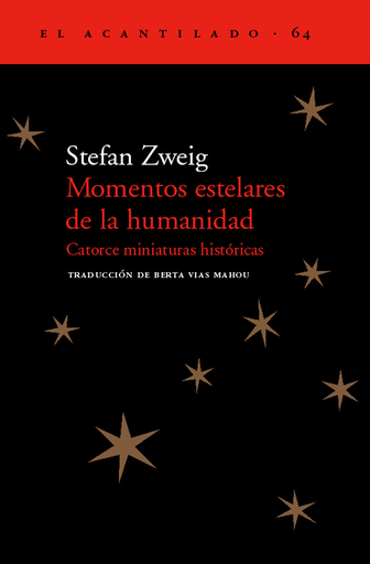 [9788495359926] MOMENTOS ESTELARES DE LA HUMANIDAD