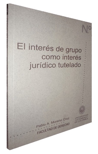 [9789586166621] EL INTERÉS DE GRUPO COMO INTERÉS JURÍDICO TUTELADO