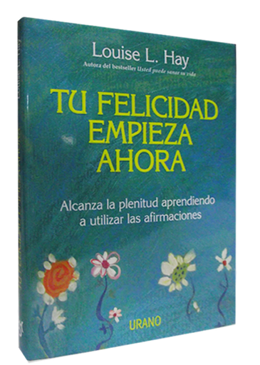 [9788479537708] TU FELICIDAD EMPIEZA AHORA