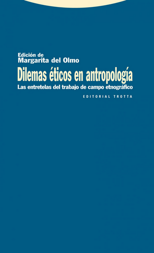 [9788498791716] DILEMAS ÉTICOS EN ANTROPOLOGÍA