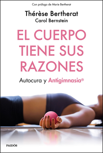 [9788449334498] EL CUERPO TIENE SUS RAZONES