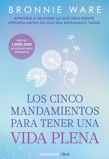 [9788490321218] LOS CINCO MANDAMIENTOS PARA TENER UNA VIDA PLENA