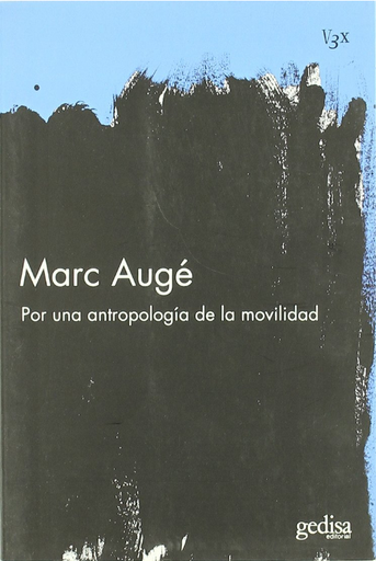 [9788497842358] POR UNA ANTROPOLOGÍA DE LA MOVILIDAD