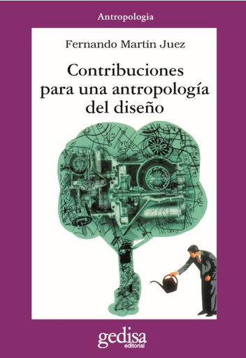 [9788474329438] CONTRIBUCIONES PARA UNA ANTROPOLOGÍA DEL DISEÑO