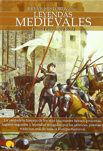 [9788497639361] BREVE HISTORIA DE LAS LEYENDAS MEDIEVALES