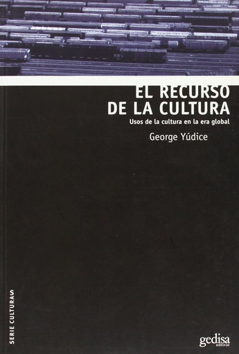 [9788474329681] EL RECURSO DE LA CULTURA
