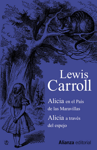 [9788420610184] ALICIA EN EL PAÍS DE LAS MARAVILLAS / ALICIA A TRAVÉS DEL ESPEJO