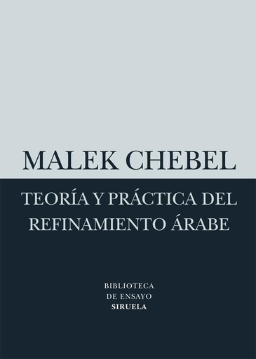 [9788498414523] TEORÍA Y PRÁCTICA DEL REFINAMIENTO ÁRABE