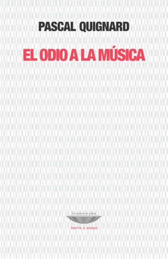[9789871772308] EL ODIO A LA MÚSICA