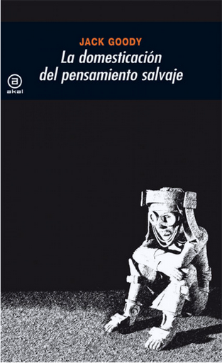 [9788473397254] LA DOMESTICACIÓN DEL PENSAMIENTO SALVAJE