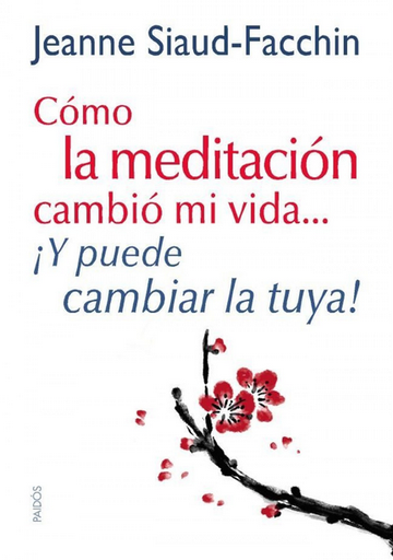 [9788449328152] COMO LA MEDITACION CAMBIO MI VIDA ¡Y PUEDE CAMBIAR LA TUYA!