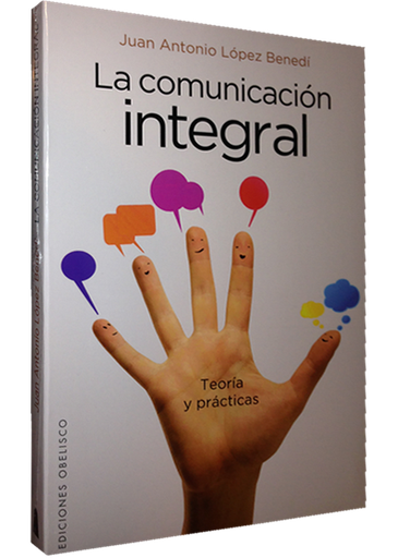 [9788415968023] LA COMUNICACIÓN INTEGRAL