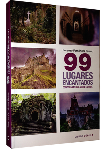 [9788448019402] 99 LUGARES ENCANTADOS DONDE PASAR UNA NOCHE EN VELA