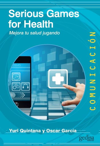 [9788416572878] SERIOUS GAMES FOR HEALTH