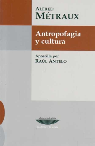 [9789871772117] ANTROPOFAGIA Y CULTURA