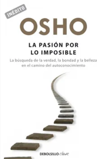 [9788499089997] LA PASIÓN POR LO IMPOSIBLE