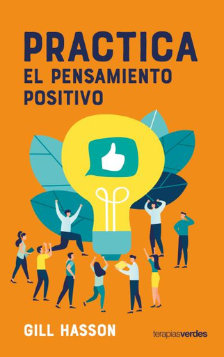 [9788416972746] PRACTICA EL PENSAMIENTO POSITIVO