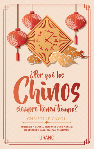 [9788416720484] ¿POR QUÉ LOS CHINOS SIEMPRE TIENEN TIEMPO?