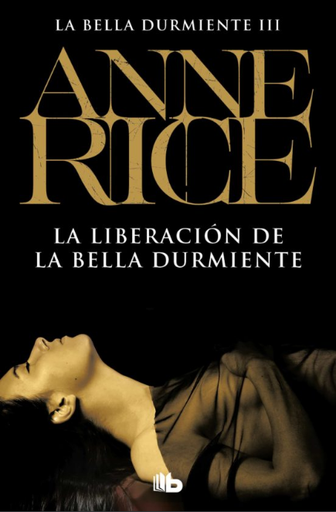 [9788498722147] LA LIBERACIÓN DE LA BELLA DURMIENTE