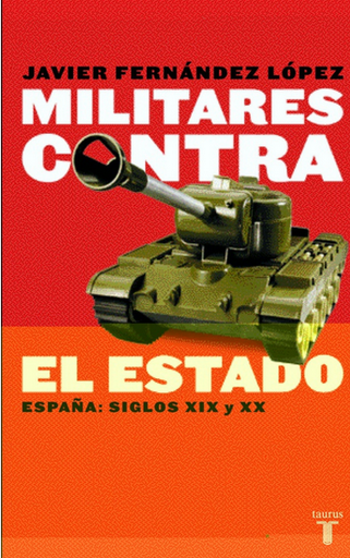 [9788430604951] MILITARES CONTRA EL ESTADO