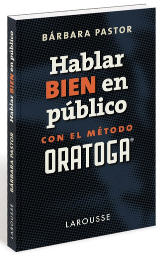 [9788417273170] HABLAR BIEN EN PÚBLICO CON EL MÉTIDO ORATOGA