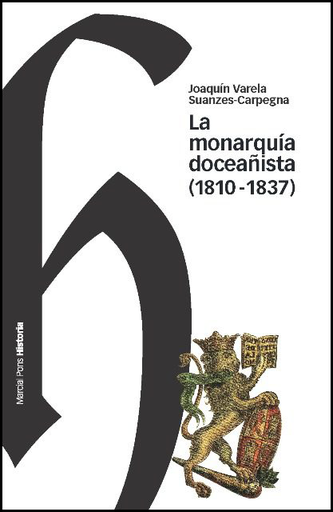 [9788492820825] LA MONARQUÍA DOCEAÑISTA