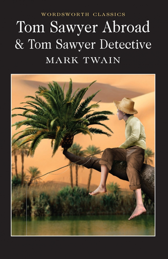 [9781840221831] TOM SAWYER ABROAD & TOM SAWYER, DETECTIVE
