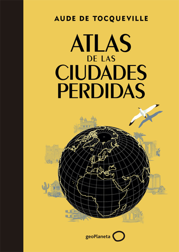 [9788408145325] ATLAS DE LAS CIUDADES PERDIDAS