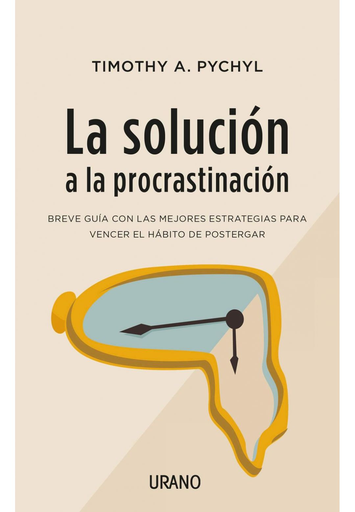 [9788416720453] LA SOLUCIÓN A LA PROCRASTINACIÓN