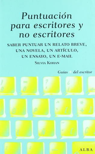 [9788484285656] PUNTUACIÓN PARA ESCRITORES Y NO ESCRITORES