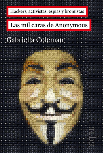 [9788416601011] LAS MIL CARAS DE ANONYMOUS