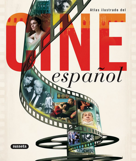 [9788467701890] ATLAS ILUSTRADO DEL CINE ESPAÑOL