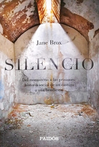 [9789584292773] SILENCIO: Del monasterio a las prisiones